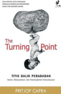 The Turning Point (Titik Balik Peradaban)
