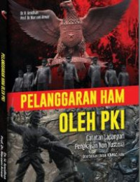 Pelanggaran HAM Oleh PKI. Catatan Lapangan Pengkajian Non Yustisia