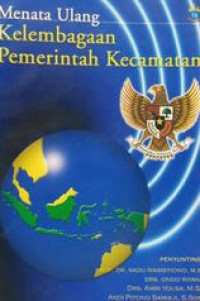 Menata Ulang Kelembagaan Pemerintah Kecamatan