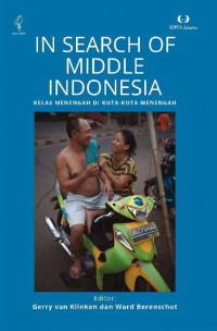 Image of In Search of Middle Indonesia; Kelas Menengah Di Kota-kota Menengah
