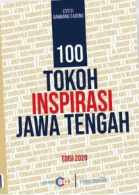 100 Tokoh Inspirasi Jawa Tengah Edisi 2020