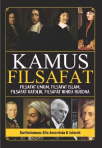 Image of Kamus Filsafat : Filsafat Umum, Filsafat Islam, Filsafat Katolik, Filsafat Hindu-Buddha