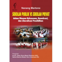 Image of Sekolah Publik vs Sekolah Privat: dalam Wacana Kekuasaan, Demokrasi, dan Liberalisasi Pendidikan