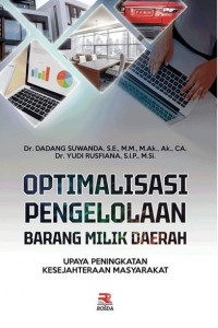 Image of Optimalisasi Pengelolaan Barang Milik Daerah : upaya peningkatan kesejahteraan masyarakat