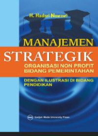 Image of Manajemen Strategik Organisasi Non Profit Bidang Pemerintahan: dengan ilustrasi di bidang pendidikan