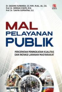 Image of Mal Pelayanan Publik Percepatan Peningkatan Kualitas dan Inovasi Layanan Masyarakat