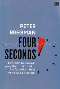 Image of Four seconds : hentikan kebiasaan yang kontra-produktif dan dapatkan hasil yang Anda inginkan