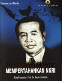 Image of Melanchton Siregar: Mempertahankan NKRI