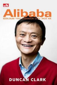 Alibaba Kerajaan yang dibangun oleh Jack MA