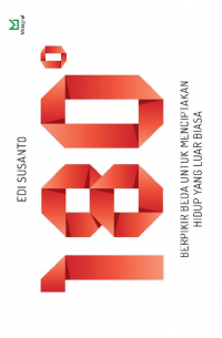 180° Berfikir Beda Untuk Menciptakan Hidup yang Luar Biasa