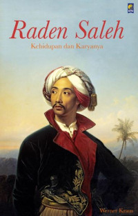 Image of Raden Saleh : kehidupan dan karyanya