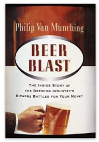 Image of Beer Blast: The Inside Story of the Brewing Industry's Bizarre Battles for Your Money