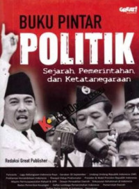 Image of Buku Pintar Politik : Sejarah, Pemerintahan, dan Ketatanegaraan