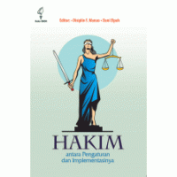 HAKIM: Antara Pengaturan dan Implementasinya