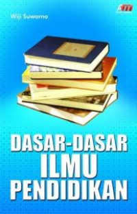 Dasar-Dasar ilmu pendidikan