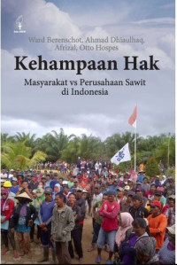 Image of Kehampaan Hak: Masyarakat vs Perusahaan Sawit di Indonesia