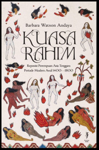 Kuasa Rahim: Reposisi Perempuan Asia Tenggara Periode Modern Awal 1400–1800