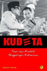Image of Kudeta : Teori dan Praktik Penggulingan Kekuasaan