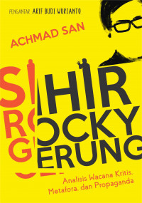 Sihir Rocky Gerung: Analisis Wacana Kritis, Mefafora, Propaganda