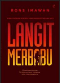 Langit Merbabu : Melampuaio Gunung Semegah Itulah Cintanya, juga Penyesalannya