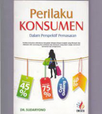 Perilaku Konsumen : Dalam Perspektif Pemasaran