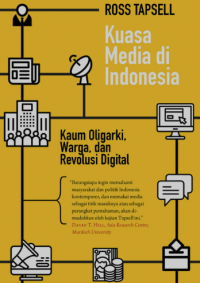 Image of Kuasa Media di Indonesia : Kaum Oligarki, Warga, dan Revolusi Digital