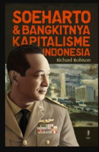 Soeharto & Bangkitnya Kapitalisme Indonesia