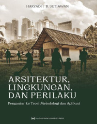 Image of Arsitektur Lingkungan dan Perilaku : Pengantar ke Teori Metodologi dan Aplikasi