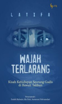 Wajah Terlarang : Kisah Seorang gadis di Bawah Taliban