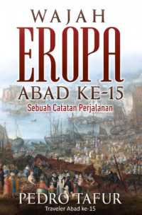 Wajah Eropa Abad ke-15: Sebuah Catatan Perjalanan