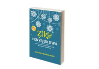 Image of Zikir Penyejuk Jiwa: Panduan untuk Membersihkan Hati dan Membangun Akhlak Mulia