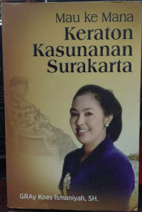 Mau Ke Mana Keraton Kasunanan Surakarta