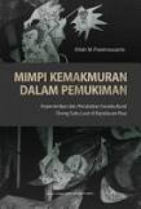 Mimpi Kemakmuran Dalam Pemukiman
