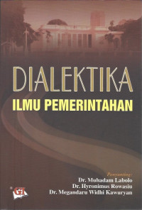 Dialektika Ilmu Pemerintahan
