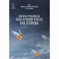 Image of Dinamika Pengawasan Dana Otonomi Khusus dan Istimewa