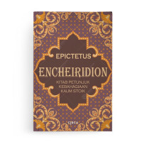Encheiridion: Kitab Petunjuk Kebahagiaan Kaum Stoik