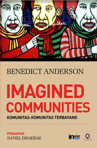 Imagined Communities: Komunitas-Komunitas Terbayang