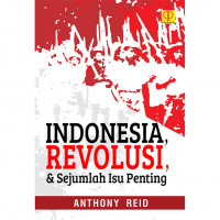 Image of Indonesia, Revolusi, & Sejumlah Isu Penting