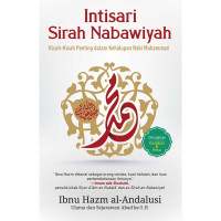 Image of Intisari Sirah Nabawiyah: Kisah-Kisah Penting dalam Kehidupan Nabi Muhammad