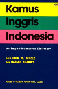Kamus Inggris - Indonesia : An English - Indonesian dictionary