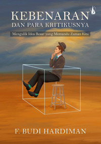 Kebenaran dan Para Kritikus : Kebenaran dan Para Kritikus