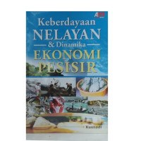 Image of Keberdayaan nelayan dan dinamika ekonomi pesisir
