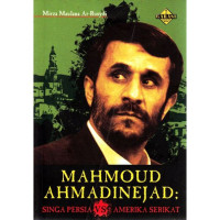 Mahmoud Ahmadinejad : Singa Persia VS Amerika Serikat