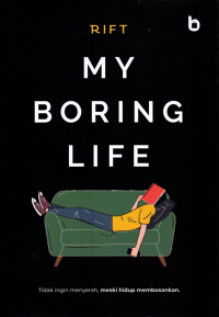 My Boring Life