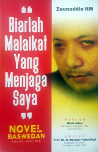 Image of Novel Baswedan: Biarlah Malaikat Yang Menjaga Saya