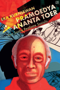Pramoedya Ananta Toer dan Sastra realisme sosial