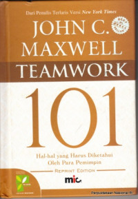 Teamwork 101 : Hal-hal yang Harus Diketahui oleh Para Pemimpin