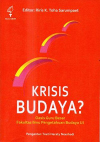 Krisis Budaya? : Oasis guru besar fakultas ilmu pengetahuan budaya UI