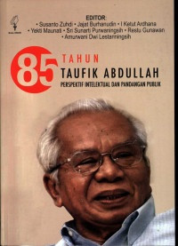 Image of 85 tahun Taufik Abdullah : Perspektif Intelektual dan Pandangan Publik