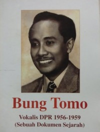 Image of Bung Tomo : Vokalis DPR 1956-1959